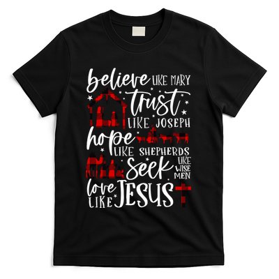 Believe Like Mary Trust Like Joseph Hope Like Shepherds T-Shirt
