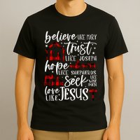 Believe Like Mary Trust Like Joseph Hope Like Shepherds T-Shirt