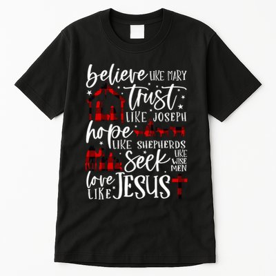 Believe Like Mary Trust Like Joseph Hope Like Shepherds Tall T-Shirt