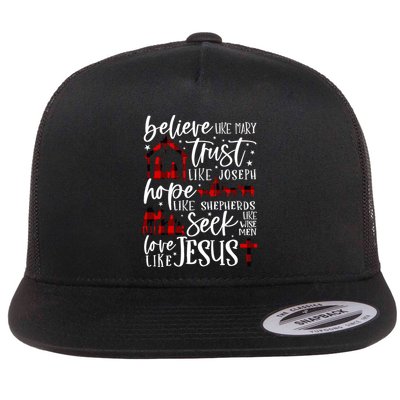 Believe Like Mary Trust Like Joseph Hope Like Shepherds Flatbill Hat