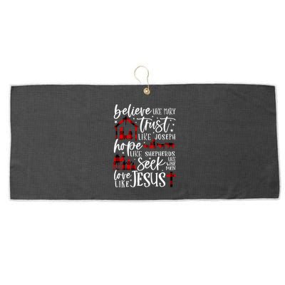 Believe Like Mary Trust Like Joseph Hope Like Shepherds Large Microfiber Waffle Golf Towel