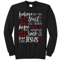 Believe Like Mary Trust Like Joseph Hope Like Shepherds Tall Sweatshirt