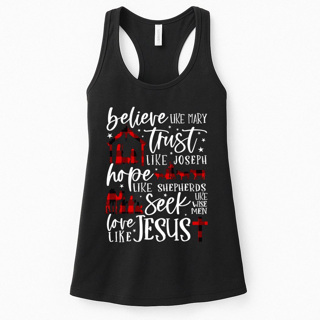 Believe Like Mary Trust Like Joseph Hope Like Shepherds Womens Tank Top
