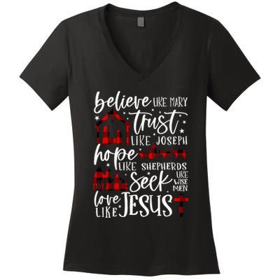 Believe Like Mary Trust Like Joseph Hope Like Shepherds Women's V-Neck T-Shirt