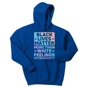 Black Lives Matter More Than White Feelings Blm Juneteenth Cute Gift Kids Hoodie