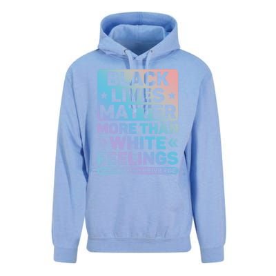 Black Lives Matter More Than White Feelings Blm Juneteenth Cute Gift Unisex Surf Hoodie