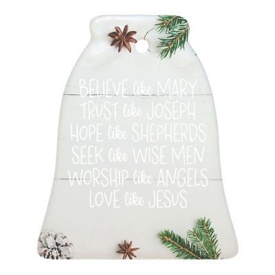 Believe Like Mary Trust Like Joseph Hope Like Shepherds Ceramic Bell Ornament