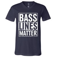 Bass Lines Matter Bass Guitar Player Bassist V-Neck T-Shirt