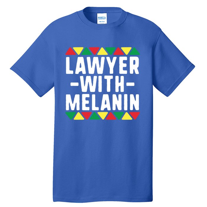 Black Lawyers Matter Gift Lawyer With Melanin Attorney Funny Gift Tall T-Shirt