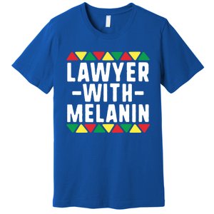 Black Lawyers Matter Gift Lawyer With Melanin Attorney Funny Gift Premium T-Shirt