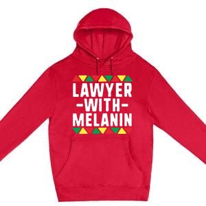 Black Lawyers Matter Gift Lawyer With Melanin Attorney Funny Gift Premium Pullover Hoodie