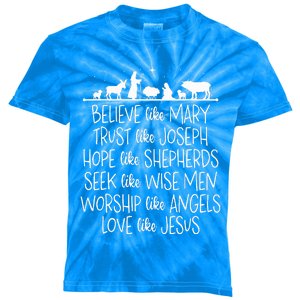 Believe Like Mary Trust Like Joseph Praying Christmas Hopes  Kids Tie-Dye T-Shirt