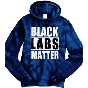 Black Labs Matter Funny Labrador Dog Lover Humor Tie Dye Hoodie