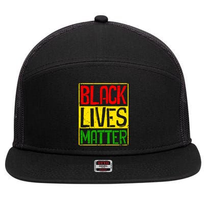 Black Lives Matter Blm Melanin Hu Rights Juneteenth Gift 7 Panel Mesh Trucker Snapback Hat