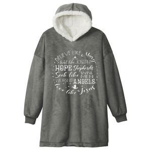 Believe Like Mary Trust Like Joseph Hope Like Shepherds   Hooded Wearable Blanket