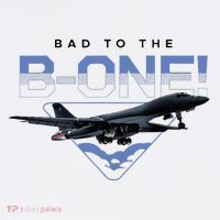 B1 Lancer Military Jet Bomber Airplane Bad To The Bone Performance Shirt