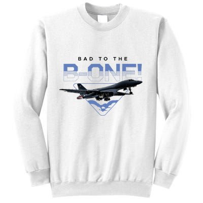 B1 Lancer Military Jet Bomber Airplane Bad To The Bone Sweatshirt
