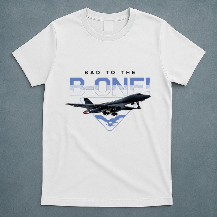 B1 Lancer Military Jet Bomber Airplane Bad To The Bone T-Shirt