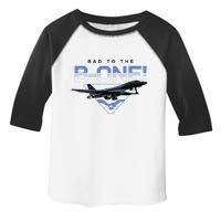B1 Lancer Military Jet Bomber Airplane Bad To The Bone Toddler Fine Jersey T-Shirt