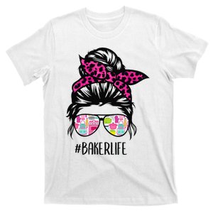 Baker Life Messy Bun Hair Baking Pink Pastry Baker Chef T-Shirt