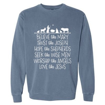 Believe Like Mary Trust Like Joseph Praying Christmas Hopes  Garment-Dyed Sweatshirt