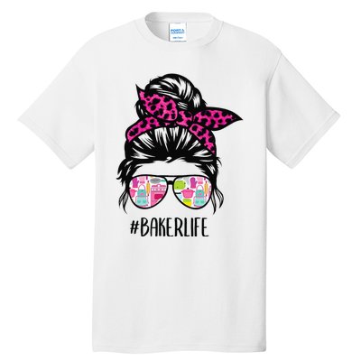 Baker Life Messy Bun Hair Baking Pink Pastry Baker Chef Tall T-Shirt