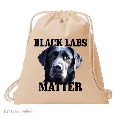Black Labs Matter Labrador Retriever Mom Dad Dog Lover Drawstring Bag