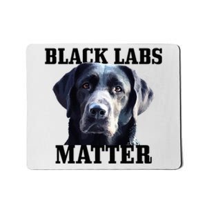 Black Labs Matter Labrador Retriever Mom Dad Dog Lover Mousepad