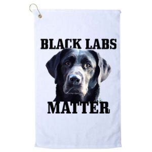 Black Labs Matter Labrador Retriever Mom Dad Dog Lover Platinum Collection Golf Towel