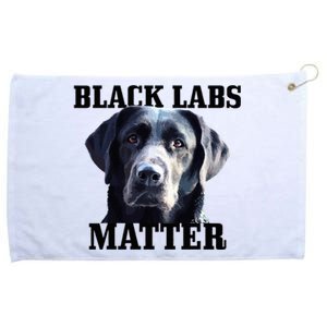 Black Labs Matter Labrador Retriever Mom Dad Dog Lover Grommeted Golf Towel