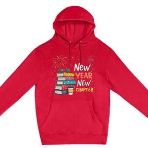 Book Lover New Year New Chapter Happy New Year 2025 Premium Pullover Hoodie