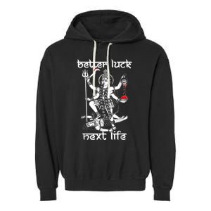 Better Luck Next Life Garment-Dyed Fleece Hoodie