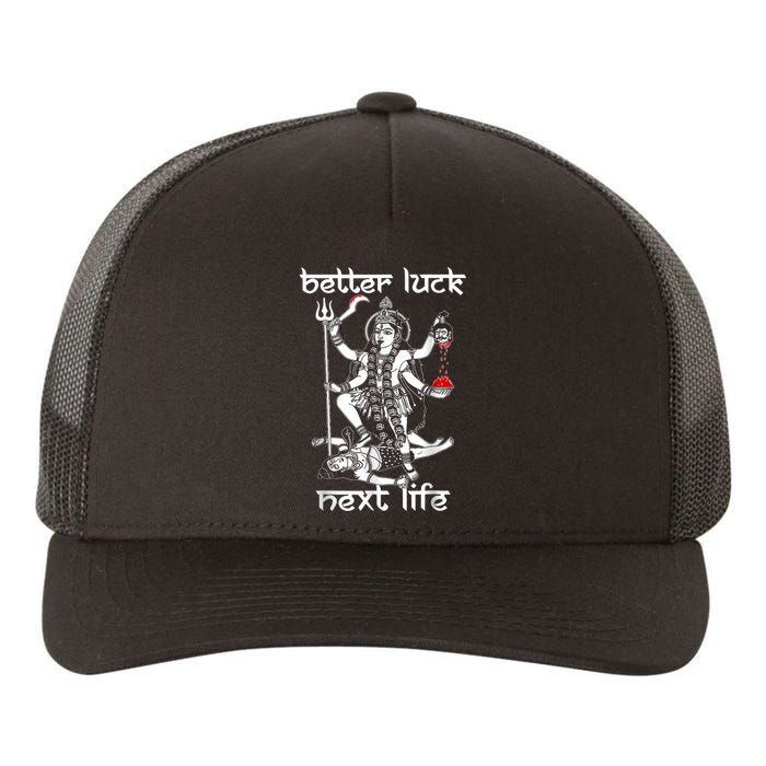 Better Luck Next Life Yupoong Adult 5-Panel Trucker Hat