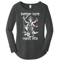 Better Luck Next Life Women's Perfect Tri Tunic Long Sleeve Shirt