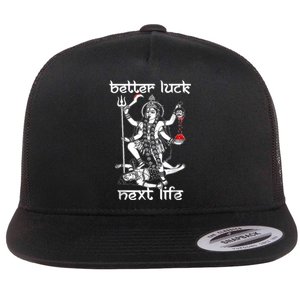 Better Luck Next Life Flat Bill Trucker Hat