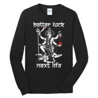 Better Luck Next Life Tall Long Sleeve T-Shirt