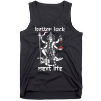 Better Luck Next Life Tank Top