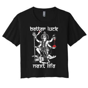 Better Luck Next Life Women's Crop Top Tee