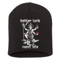 Better Luck Next Life Short Acrylic Beanie