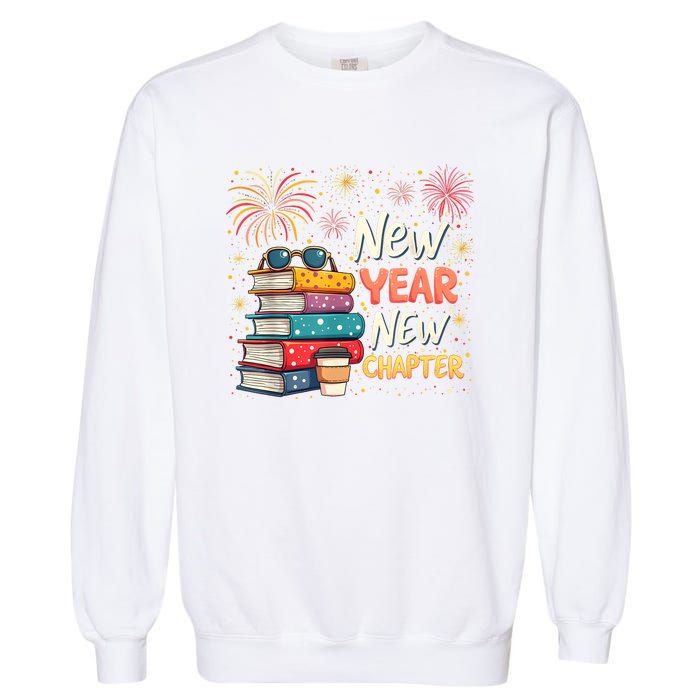 Book Lover New Year New Chapter Happy New Year 2025 Garment-Dyed Sweatshirt