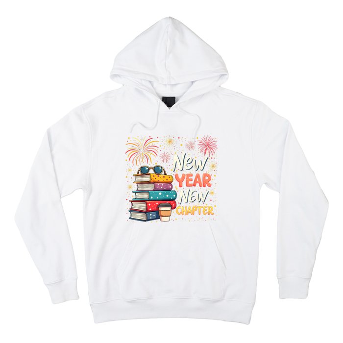 Book Lover New Year New Chapter Happy New Year 2025 Hoodie