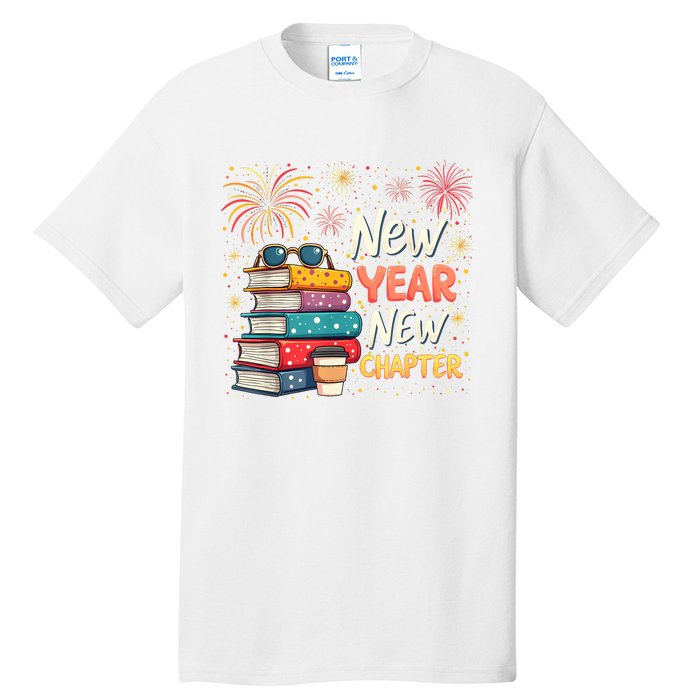 Book Lover New Year New Chapter Happy New Year 2025 Tall T-Shirt