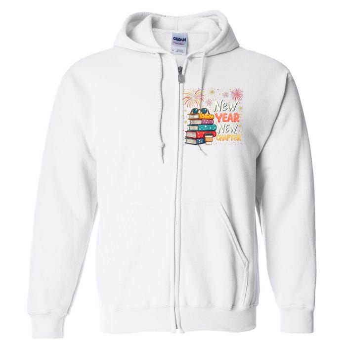 Book Lover New Year New Chapter Happy New Year 2025 Full Zip Hoodie