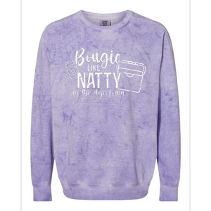 Bougie Like Natty In The Styrofoam Dad Bod Beer Humor Colorblast Crewneck Sweatshirt