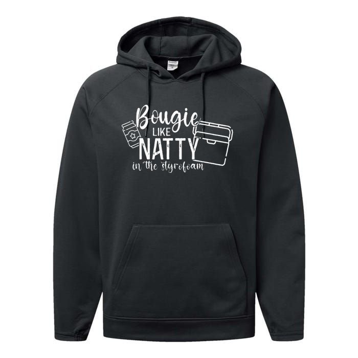 Bougie Like Natty In The Styrofoam Dad Bod Beer Humor Performance Fleece Hoodie