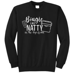 Bougie Like Natty In The Styrofoam Dad Bod Beer Humor Sweatshirt