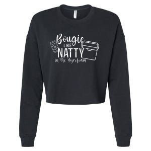 Bougie Like Natty In The Styrofoam Dad Bod Beer Humor Cropped Pullover Crew