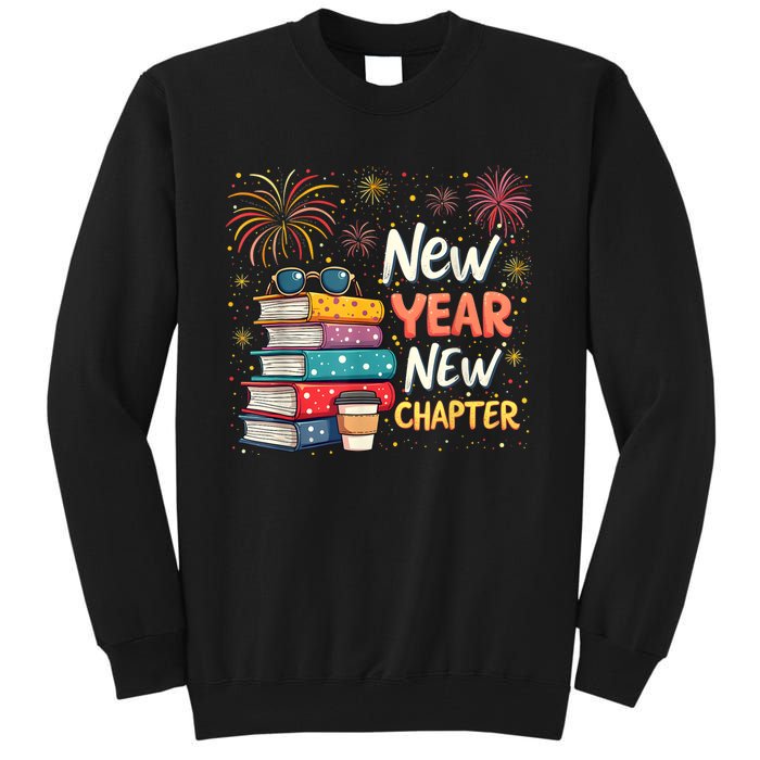 Book Lover New Year New Chapter Happy New Year 2025 Tall Sweatshirt