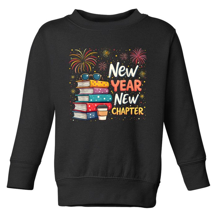 Book Lover New Year New Chapter Happy New Year 2025 Toddler Sweatshirt