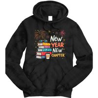 Book Lover New Year New Chapter Happy New Year 2025 Tie Dye Hoodie